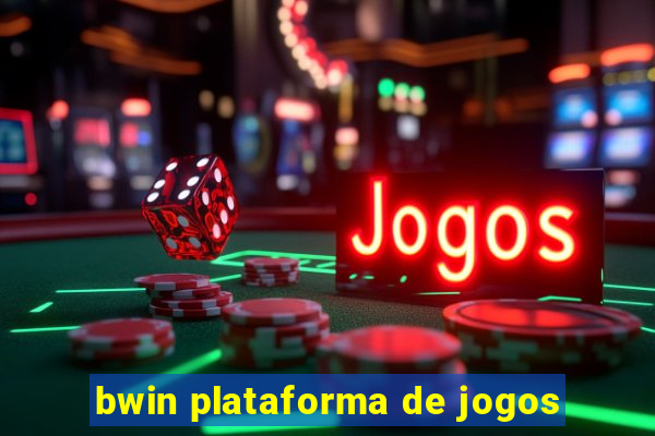 bwin plataforma de jogos